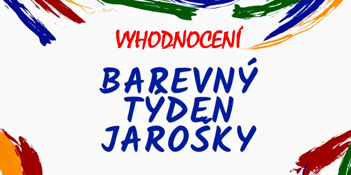 Barevný týden Jarošky vyhodnocení ZŠ Jarošova