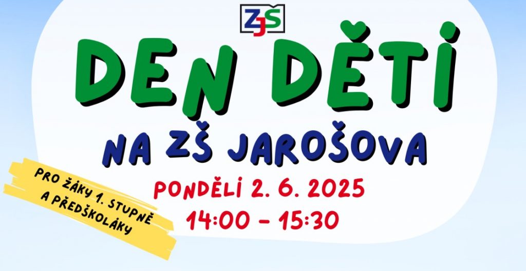 Pozvánka Den dětí 2025 ZŠ Jarošova